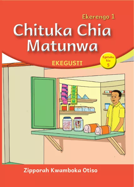 Chituka Chia Matunwa (Level 1 Book 5)