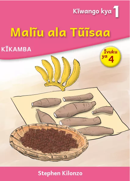 Malĩu ala Tũĩsaa (Level 1 Book 4)