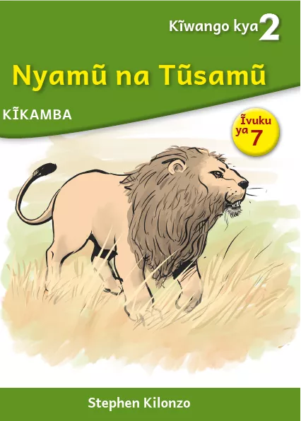 Nyamũ na Tũsamũ (Level 2 Book 7)