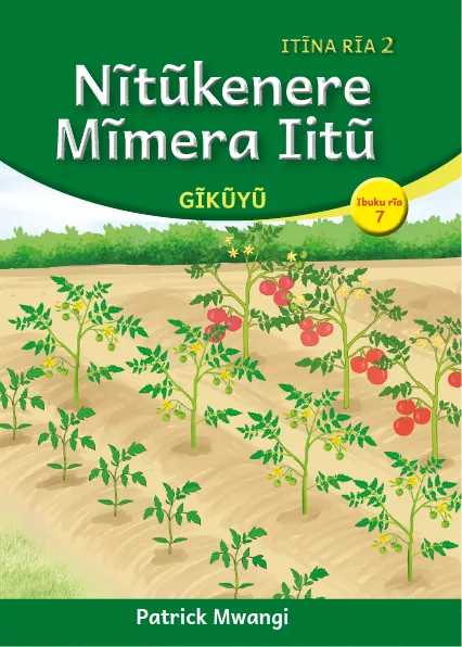 Nĩtũkenere Mĩmera Iitũ (Level 2 Book 7)