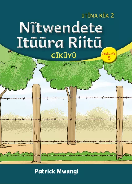 Nĩtwendete Itũũra Riitũ (Level 2 Book 5)