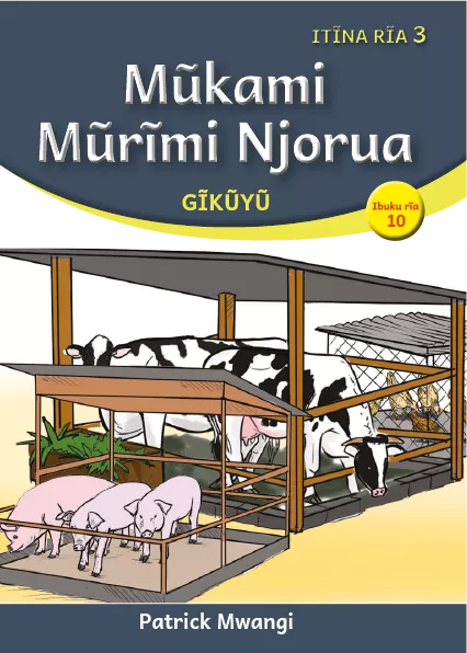 Mũkami Mũrĩmi Njorua (Level 3 Book 10)