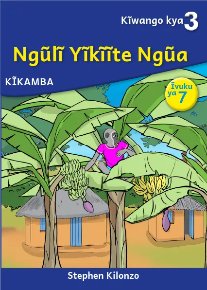 Ngũlĩ Yĩkĩĩte Ngũa (Level 3 Book 7)