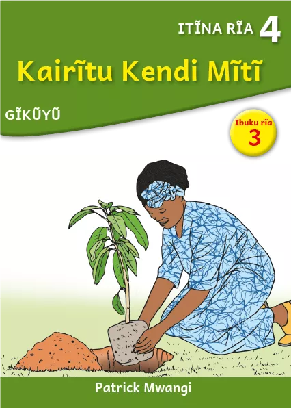 Kairĩtu Kendi Mĩtĩ (Level 4 Book 3)