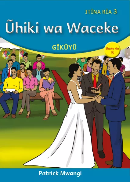 Ũhiki wa Waceke (Level 3 Book 5)