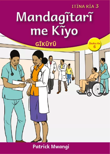 Mandagĩtarĩ me Kĩyo (Level 3 Book 6)