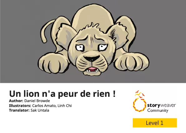 Un lion n'a peur de rien !