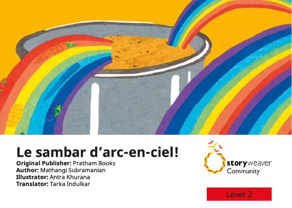 Le sambar d’arc-en-ciel!